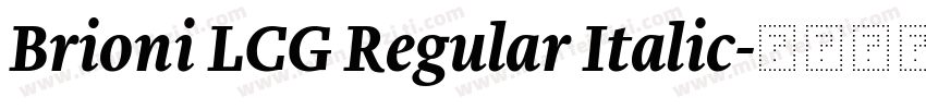 Brioni LCG Regular Italic字体转换